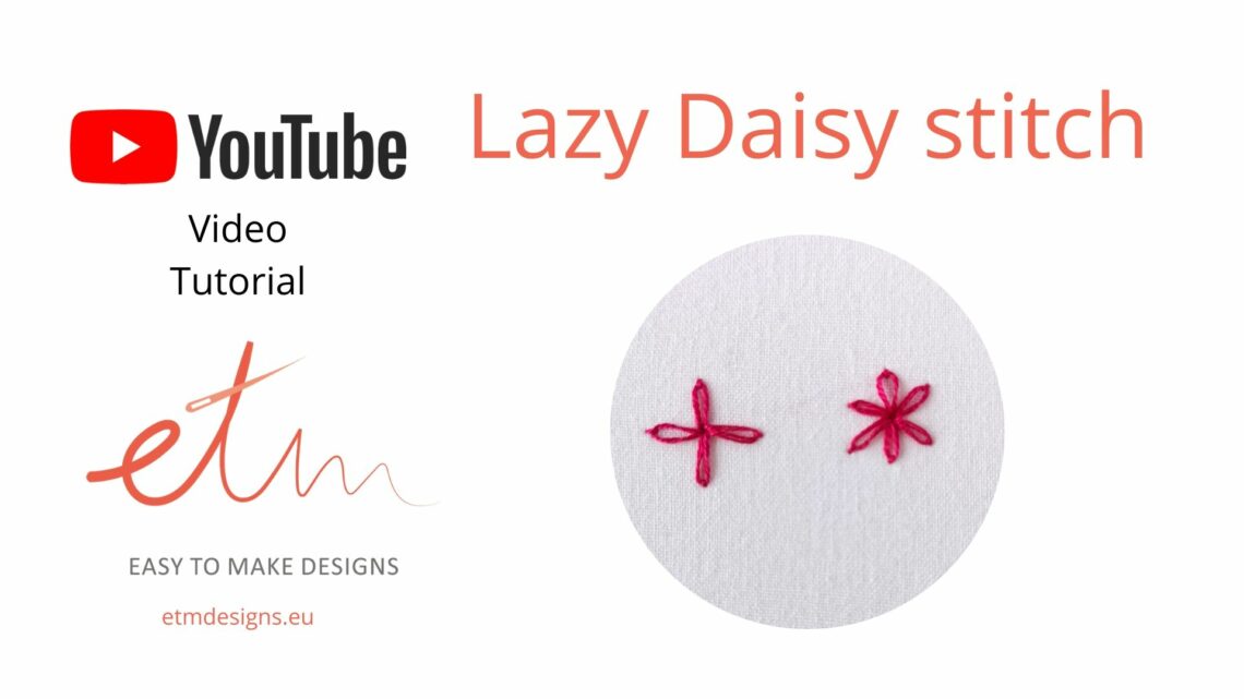 Lazy Daisy hand embroidery stitch video tutorial