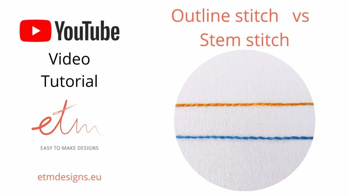 Outline stitch vs Stem stitch