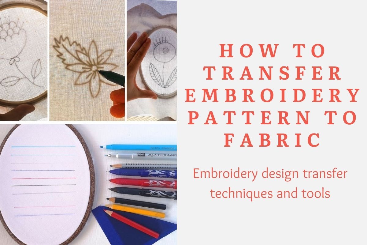Three Ways to Transfer Embroidery Patterns 