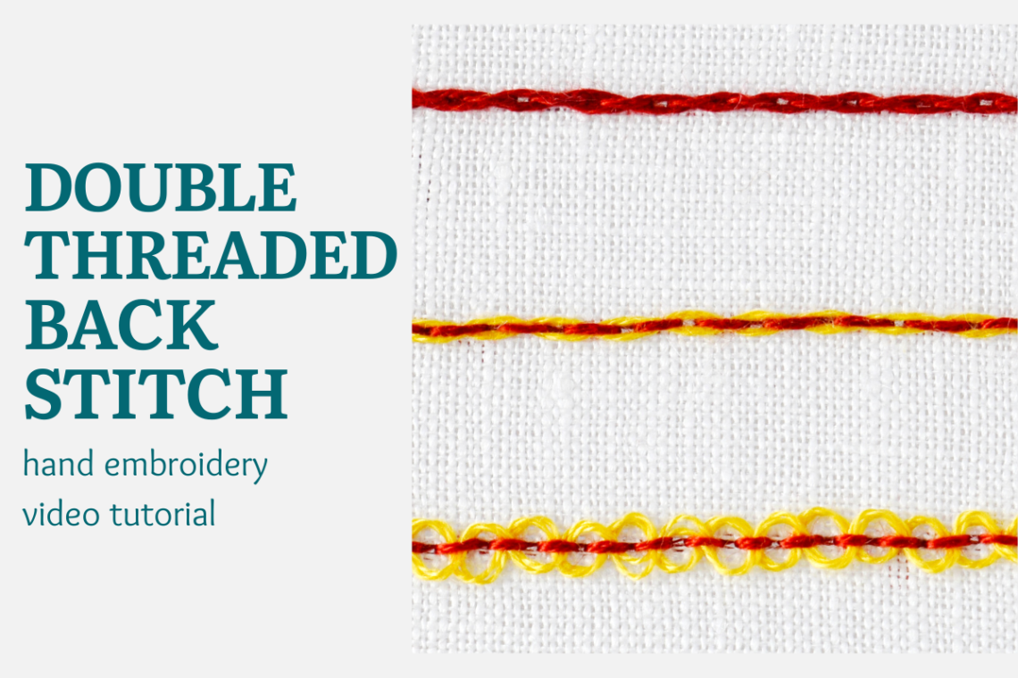 Double threaded backstitch video tutorial