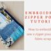 Embroidered zipper pouch tutorial