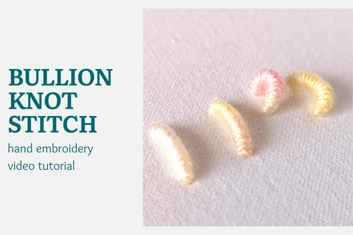 Bullion knot stitch video tutorial