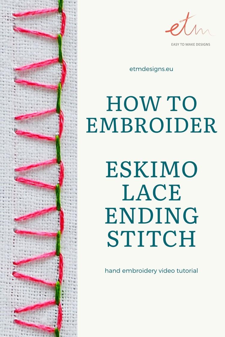 How to embroider Eskimo lace ending stitch