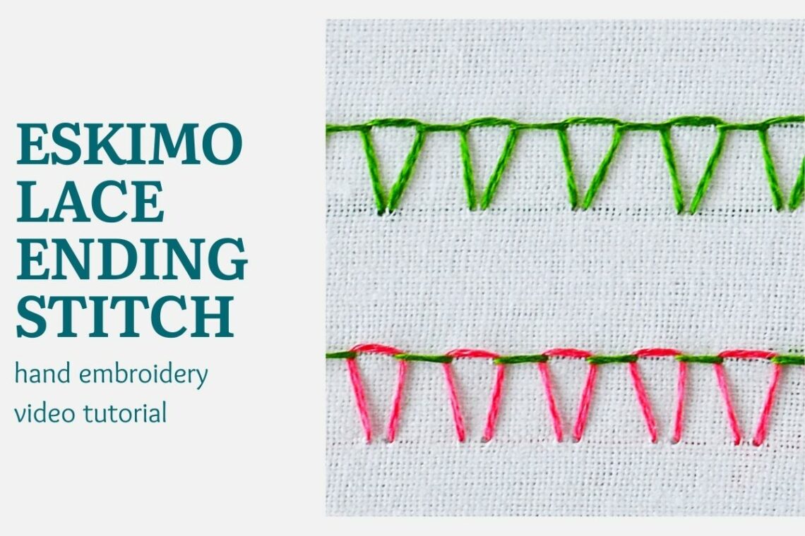 Eskimo lace ending stitch video tutorial